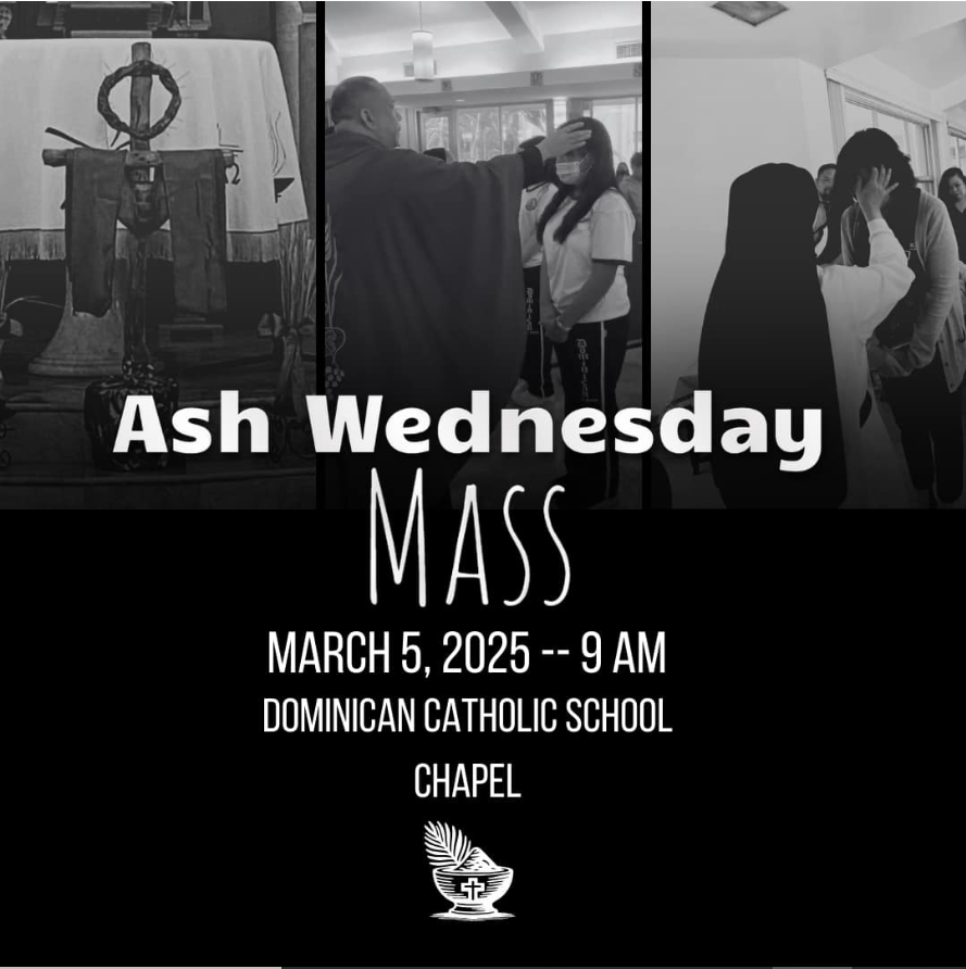 Ash Wednesday Mass, March 5, 2025 -- 9AM, Dominican Catholic School, Chapel